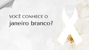 Janeiro Branco e Janeiro Roxo: Conscientização, Prevenção e Cuidado com a Saúde nas Empresas